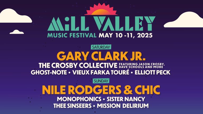 MILL VALLEY MUSIC FEST REVEALS DAILY LINEUP W/ GARY CLARK JR., NILE RODGERS & CHIC, & MORE: Single-Day Tickets On Sale Now