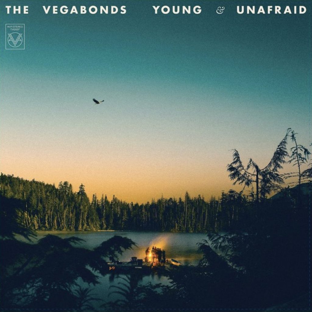THE VEGABONDS RETURN WITH NEW ALBUM YOUNG & UNAFRAID ON JUNE 20