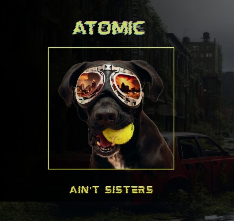 The Ain’t Sisters Release Highly Anticipated Second Full-Length Album, Atomic Double Vinyl Out Now; Headline Album Release Show Held on March 29 at Terminal West in Atlanta