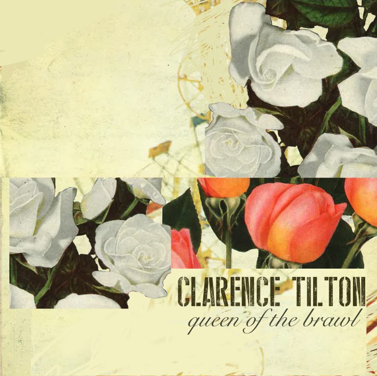 Clarence Tilton Announces New Album, Queen of the Brawl