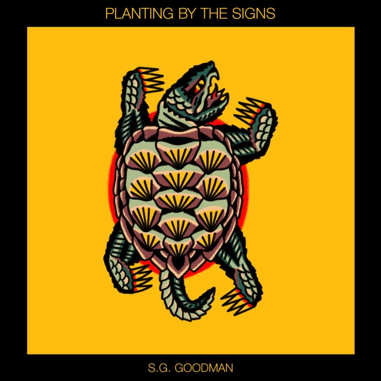 S.G. GOODMAN RETURNS WITH NEW ALBUM PLANTING BY THE SIGNS