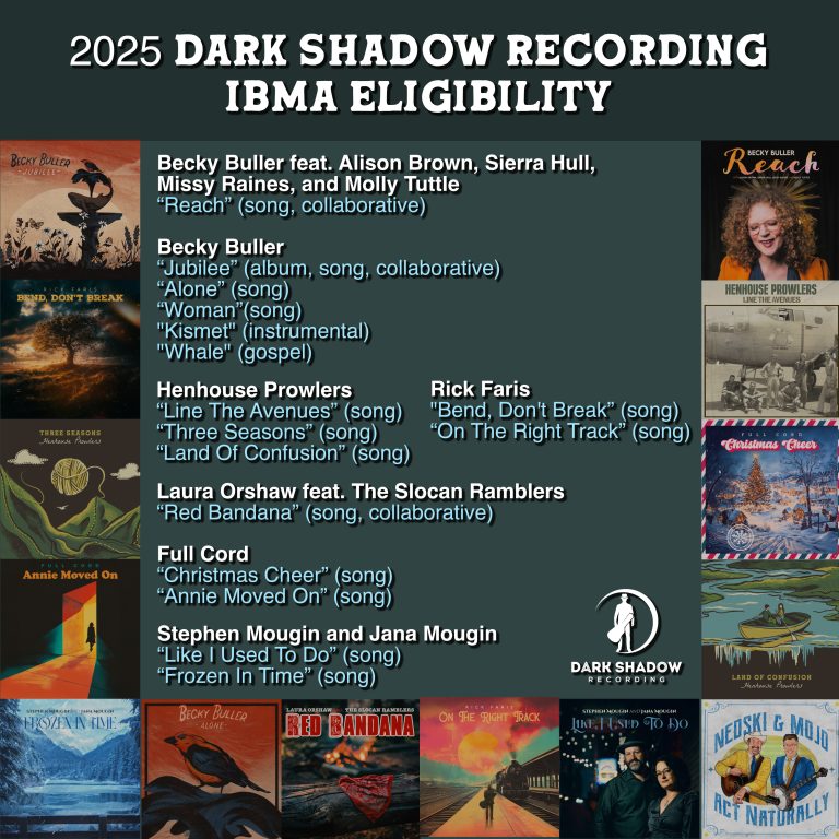 Dark Shadow Recording Artists Flood 2025 IBMA Ballot With Landmark Slate of Award-Eligible Recordings