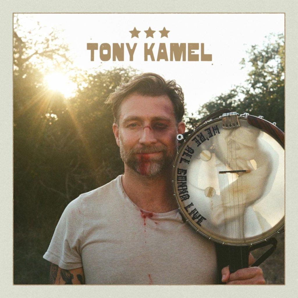 American Troubadour Tony Kamel Fights With A Smile On New LP We’re All Gonna Live