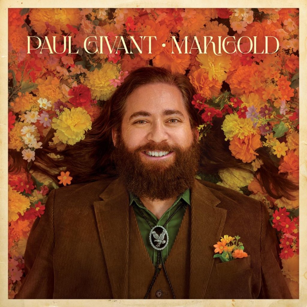 Paul Givant Blooms Anew with Marigold, a Warm, Vibrant Folk-Rock Love Letter — Out Today
