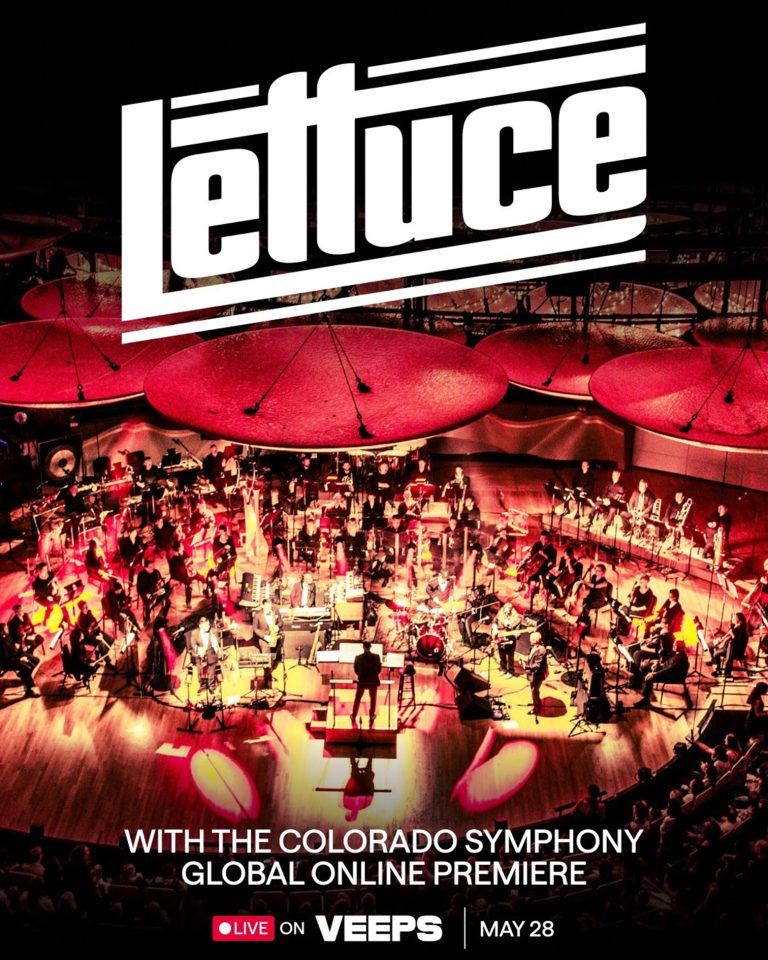 TONIGHT! Lettuce Premieres ‘Lettuce with the Colorado Symphony’ Film Premiere Exclusively on VEEPS (6pm PST / 9pm EST)