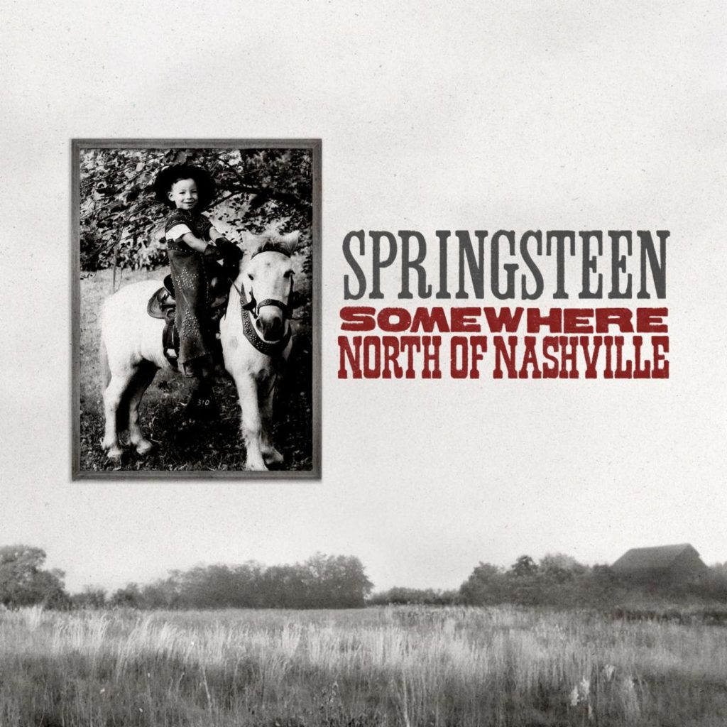 Bruce Springsteen explores country combos and pedal steel on never-heard album 'Somewhere North of Nashville'