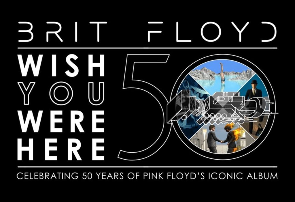 BRIT FLOYD Adds Special Guests And Additional Show To In-Progress “Wish You Were Here 50 Tour”