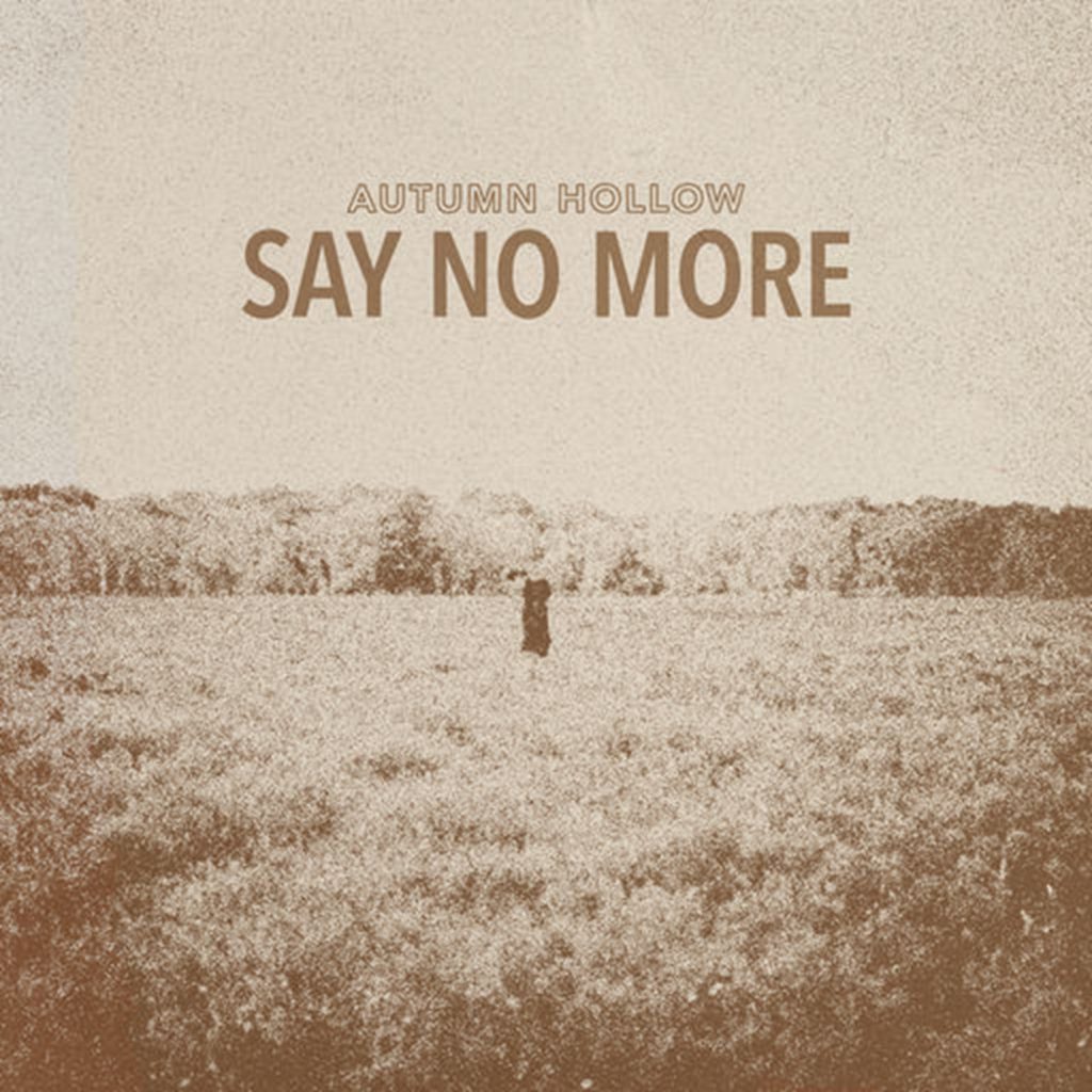 Boston's Autumn Hollow Releases New Album, Say No More