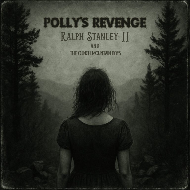 Ralph Stanley II & The Clinch Mountain Boys Unleash "Polly's Revenge"