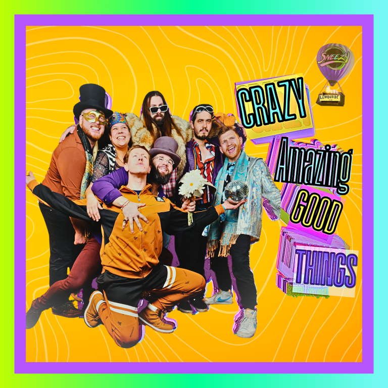 SNEEZY UNLEASHES RAUCOUS SINGLE “CRAZY AMAZING GOOD THINGS”