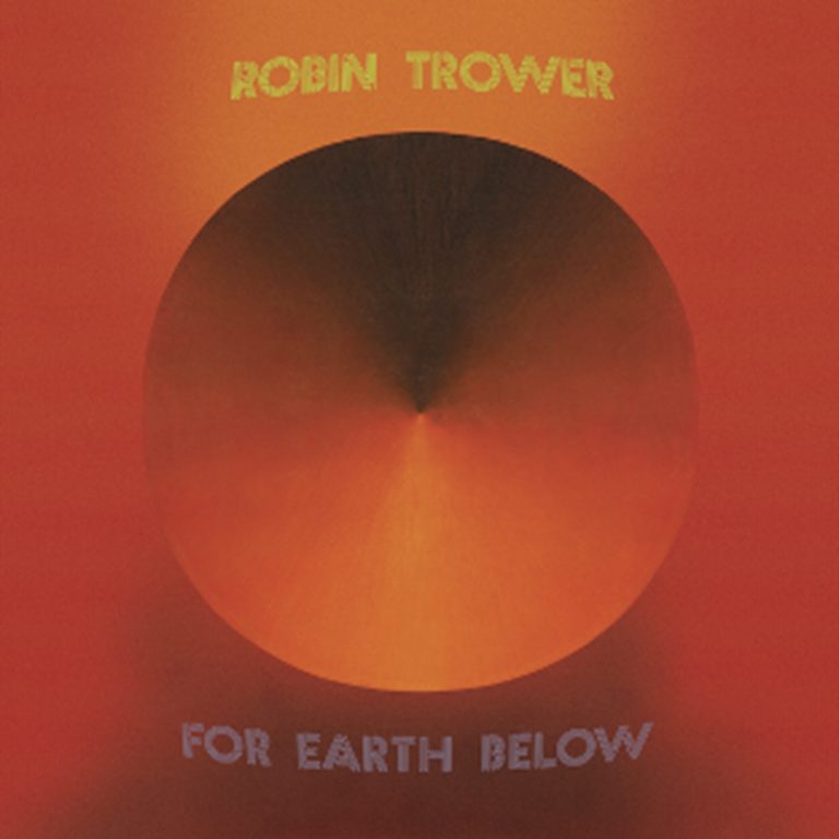 Robin Trower For Earth Below – 50th Anniversary Edition Out Now