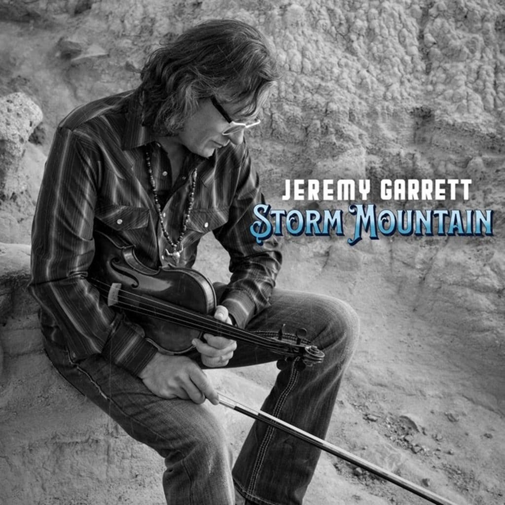 Jeremy Garrett (of The Infamous Stringdusters) Releases New Solo Album ‘Storm Mountain’ Available Now via Americana Vibes