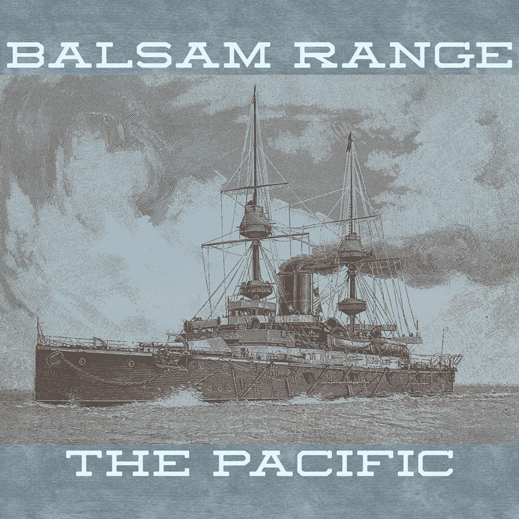Balsam Range’s “The Pacific” is a dark tale of a ship’s demise