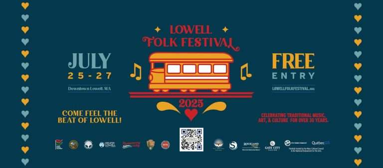2025 LOWELL FOLK FESTIVAL ANNOUNCES THE PERFORMANCE LINE-UP FOR JULY 25-27