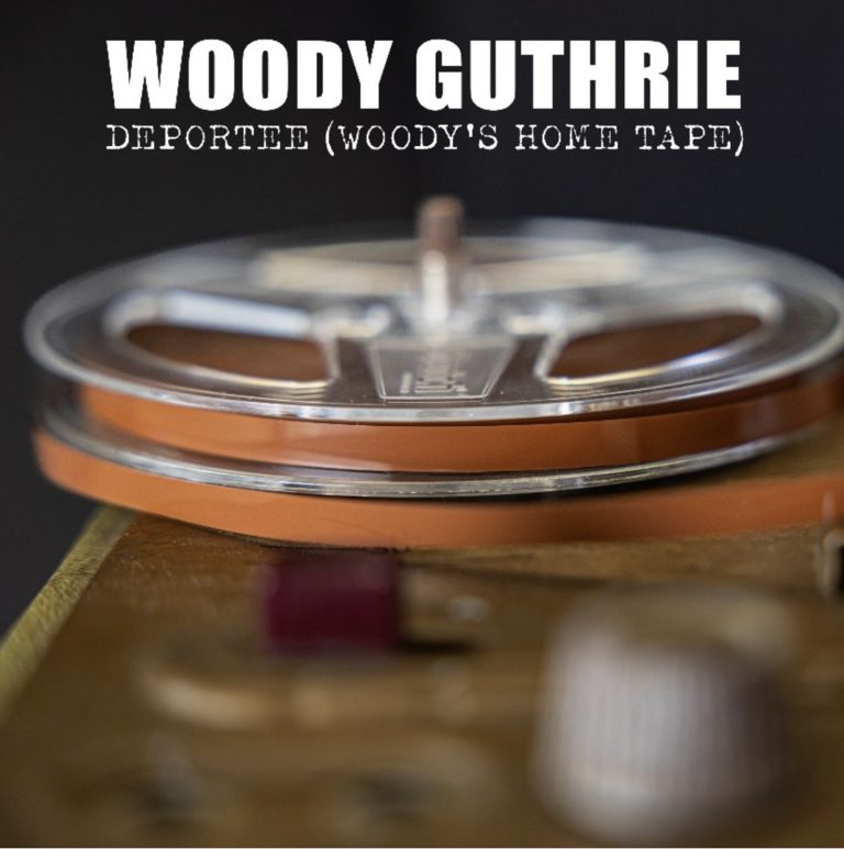 Deportee Found: Woody Guthrie’s Hidden Reels Drop August 14