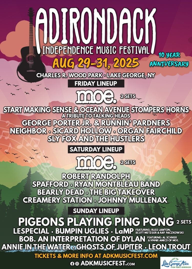 Preview of ‘25 Adirondack Independence Music Festival (ADK) Mo’ moe.! Mo’ rock! It’s Labor Day Weekend, Let’s Stop the Clock!