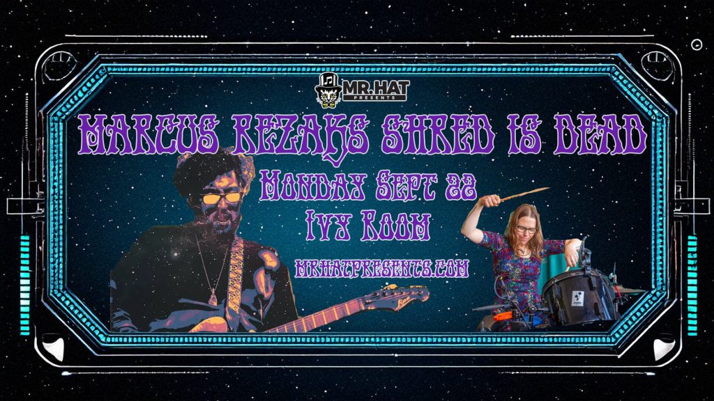 Marcus Rezak’s Shred Is Dead Brings “Grateful Monday” to the Ivy Room