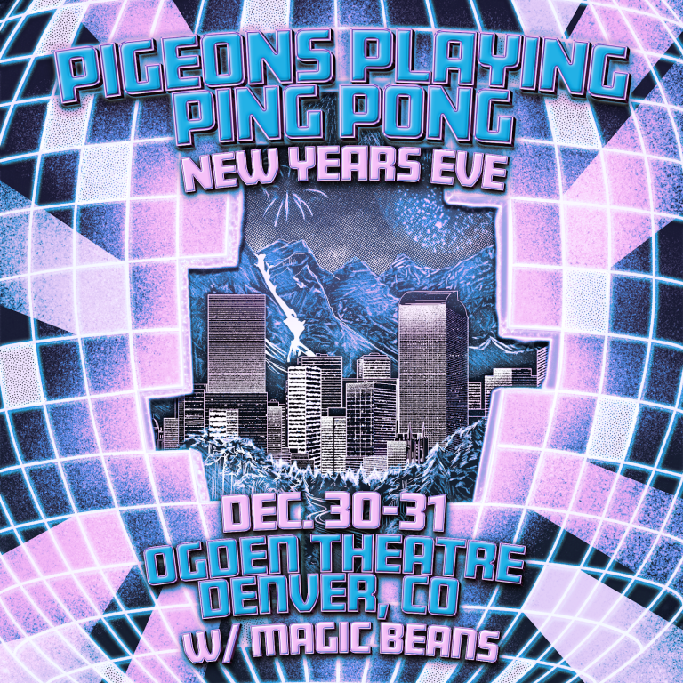 PIGEONS PLAYING PING PONG ANNOUNCE TWO-NIGHT NEW YEAR’S EVE CELEBRATION IN DENVER