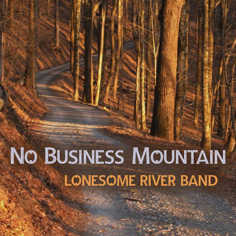 Lonesome River Band wonders about “No Business Mountain”