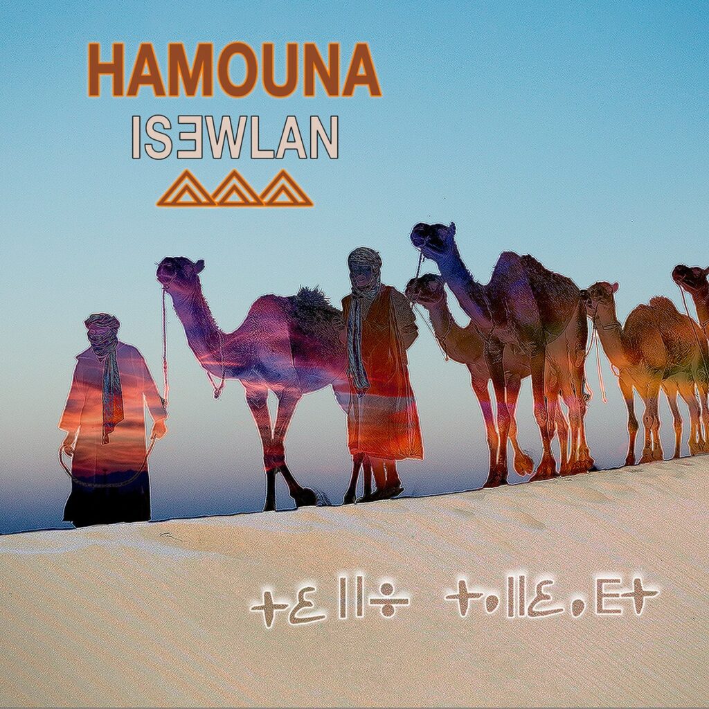 Hamouna Isewlan Announces New Album Təlle Talyadt – An Ode to the Desert Mountains