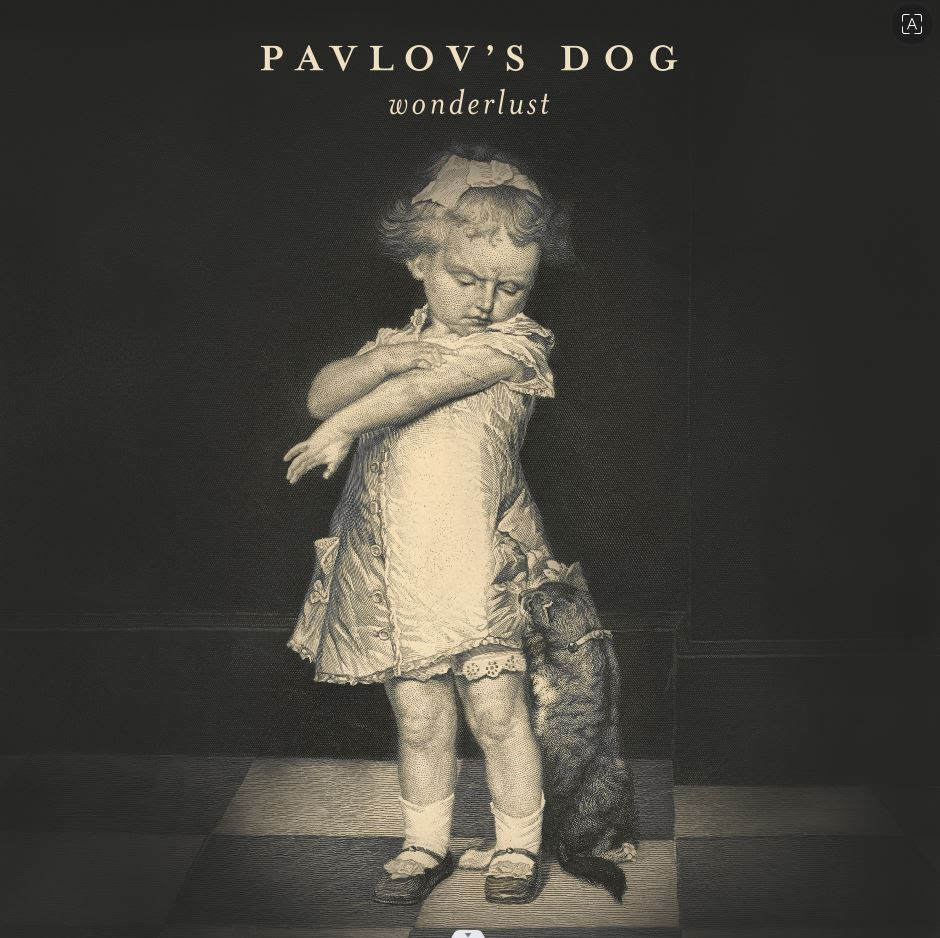Pavlov’s Dog Returns With Wonderlust: A Bold, Lyrical Triumph From Prog-Rock Legends