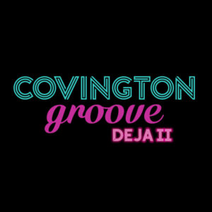 Covington Groove’s Deja II Feels Like a Brand-New Old Friend