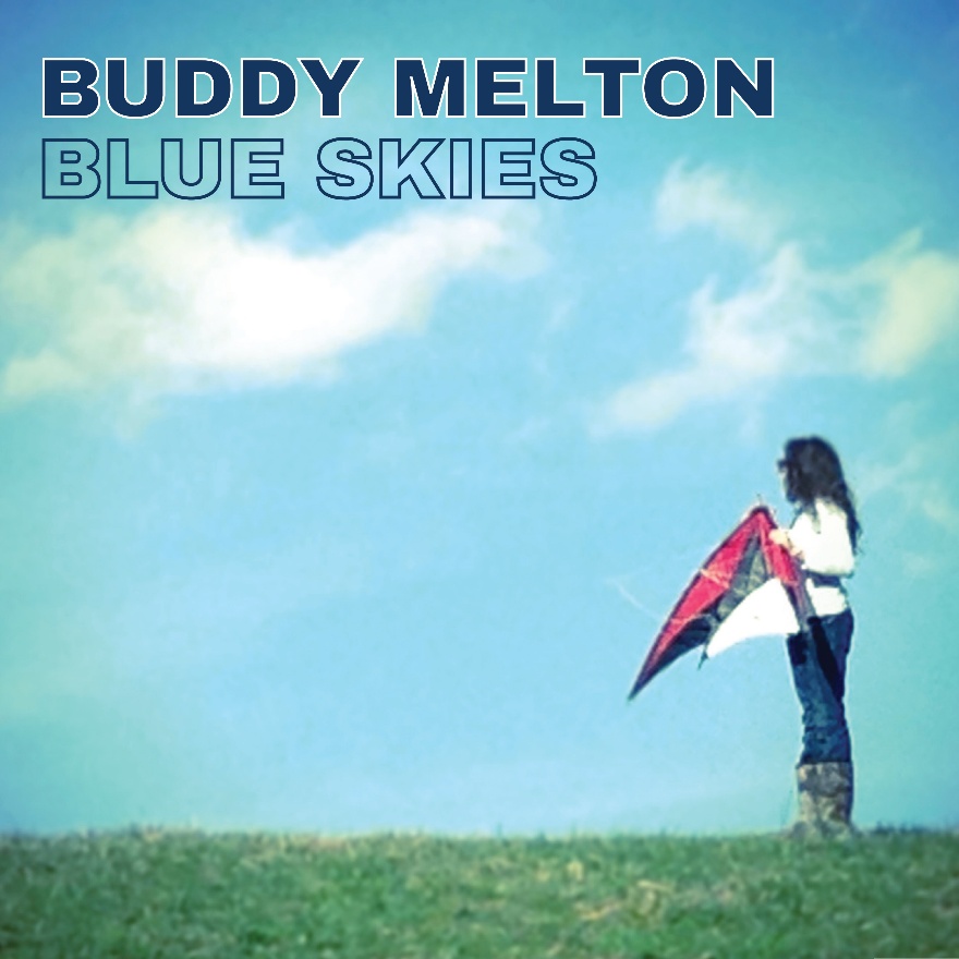 Buddy Melton Releases “Blue Skies”