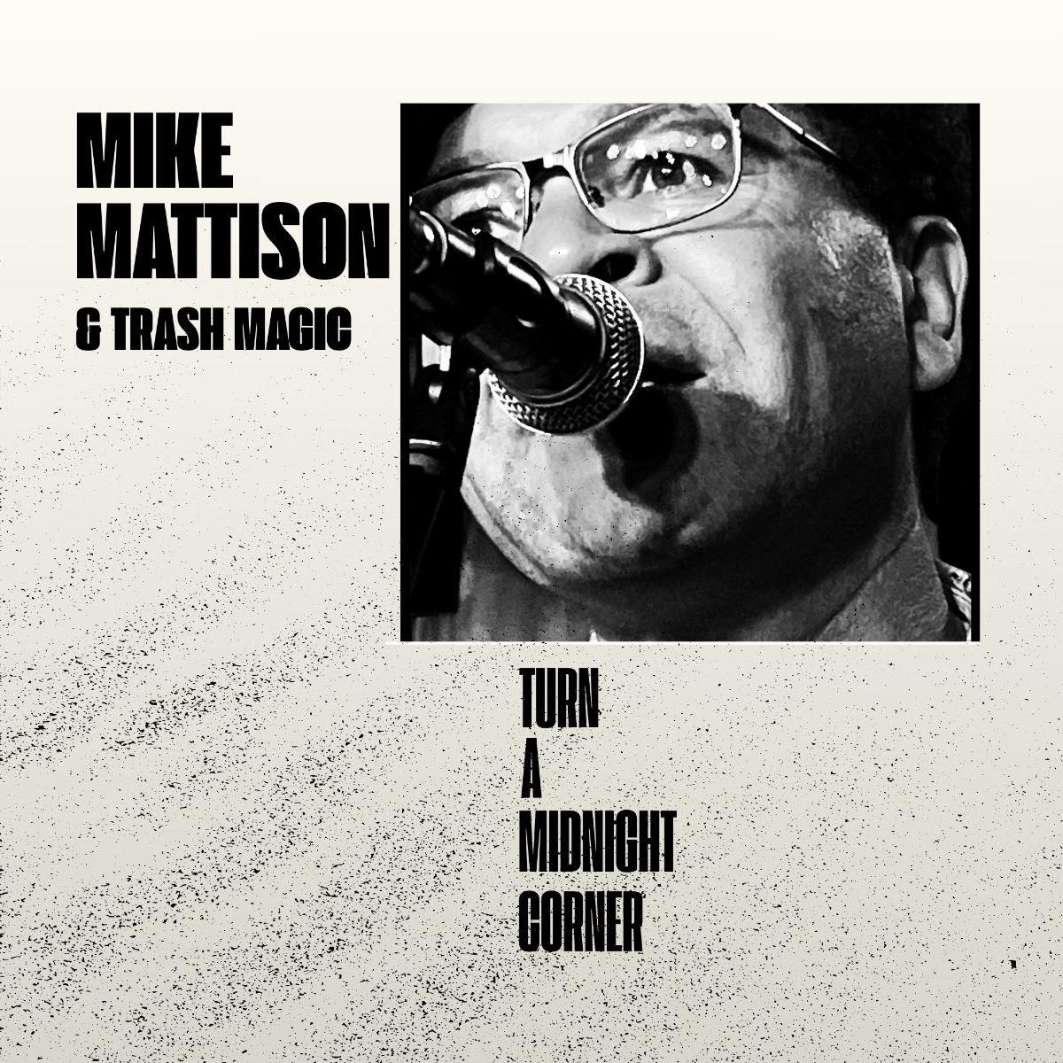 Mike Mattison Announces Turn A Midnight Corner