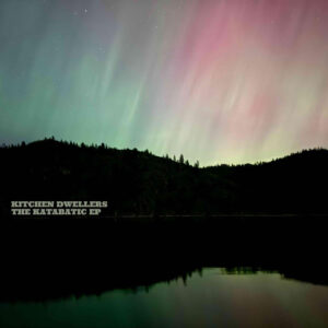 Kitchen Dwellers Surprise Fans With The Katabatic EP