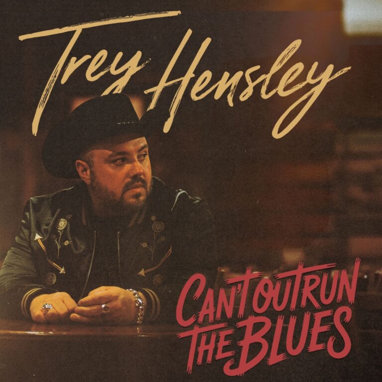 Trey Hensley Releases New Single “Tucson” Ahead of Can’t Outrun The Blues