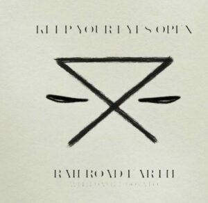 A Song for Right Now: Railroad Earth’s “Keep Your Eyes Open”