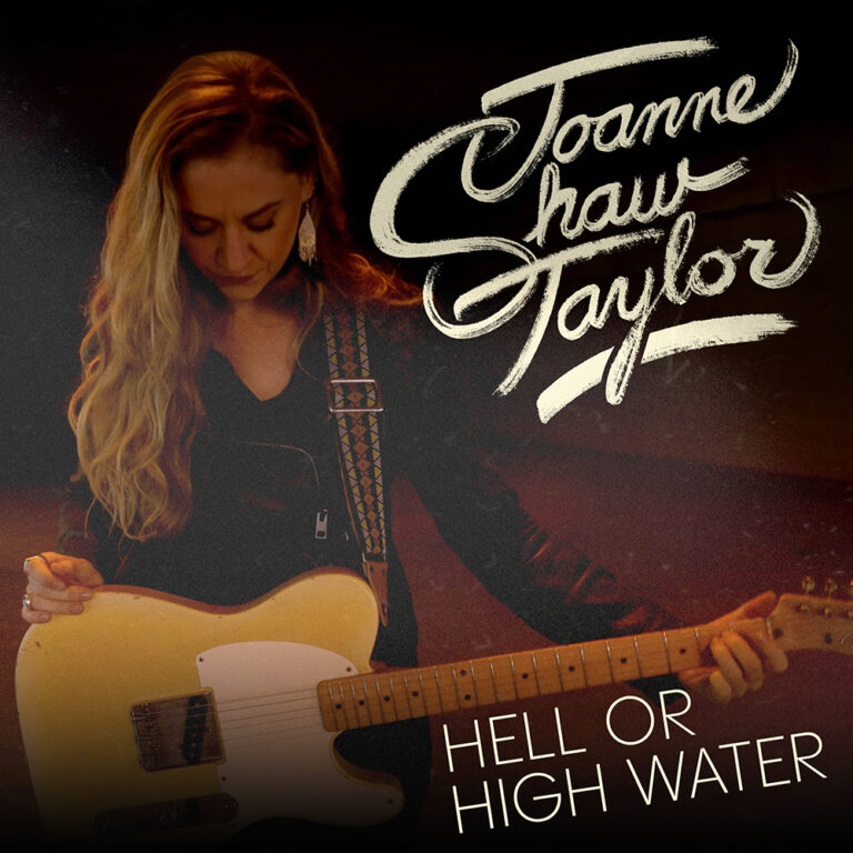 Joanne Shaw Taylor Releases Defiant New Single “Hell Or High Water”