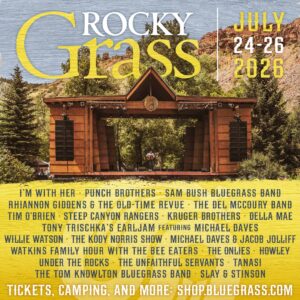RockyGrass 2026 Lineup: I’m With Her, Punch Brothers, Sam Bush Lead July 25–27 Festival