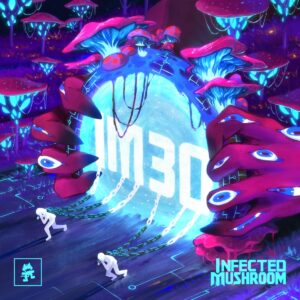 Infected Mushroom Celebrates 30 Year Anniversary with ‘IM30’ Album Out Now