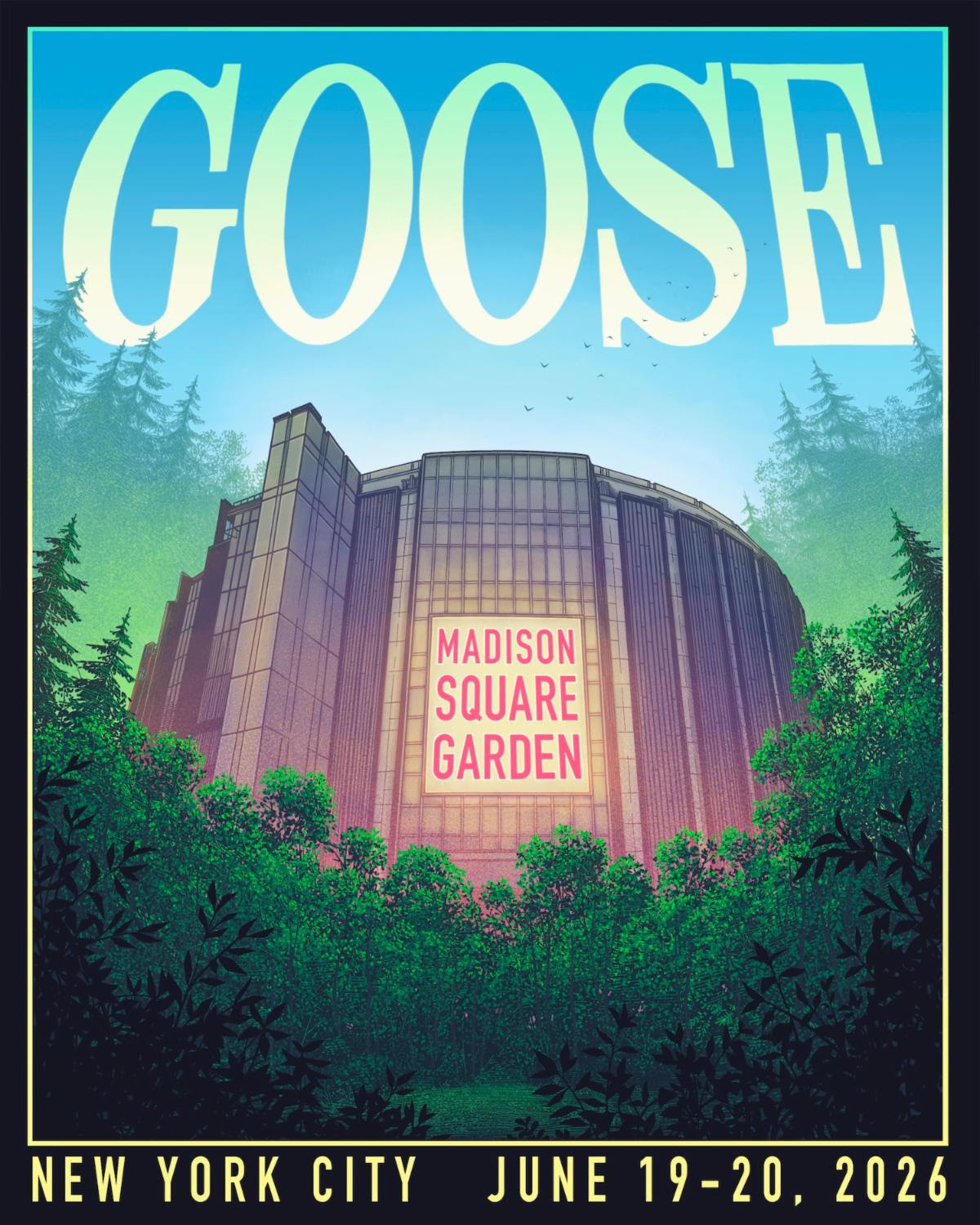 GOOSE ANNOUNCE EAGERLY AWAITED RETURN TO NEW YORK CITY’S MADISON SQUARE GARDEN