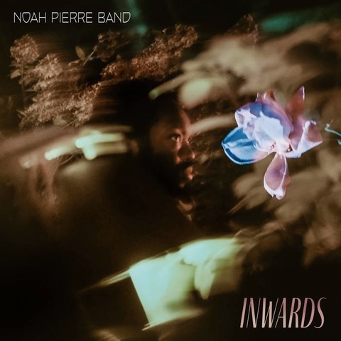 BALTIMORE’S NOAH PIERRE BAND RELEASE SOPHOMORE ALBUM, INWARDS
