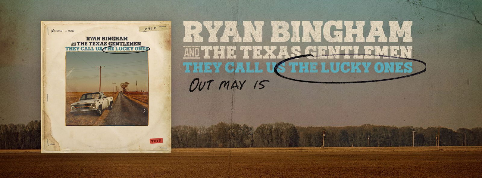 Ryan Bingham & The Texas Gentlemen Announce New Album They Call Us The Lucky Ones