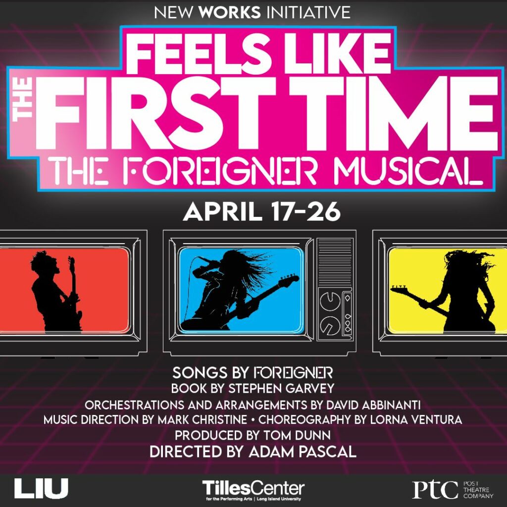 Tilles Center Announces Creative Team & April 2026 Run for Feels Like the First Time – The Foreigner Musical