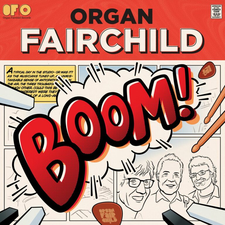 Organ Fairchild Release New Album “BOOM!” Featuring Nine Original Tracks