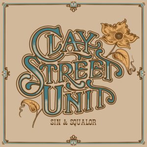 Clay Street Unit’s “Sin & Squalor” Is a Genre-Bending, Banjo-Driven Blast