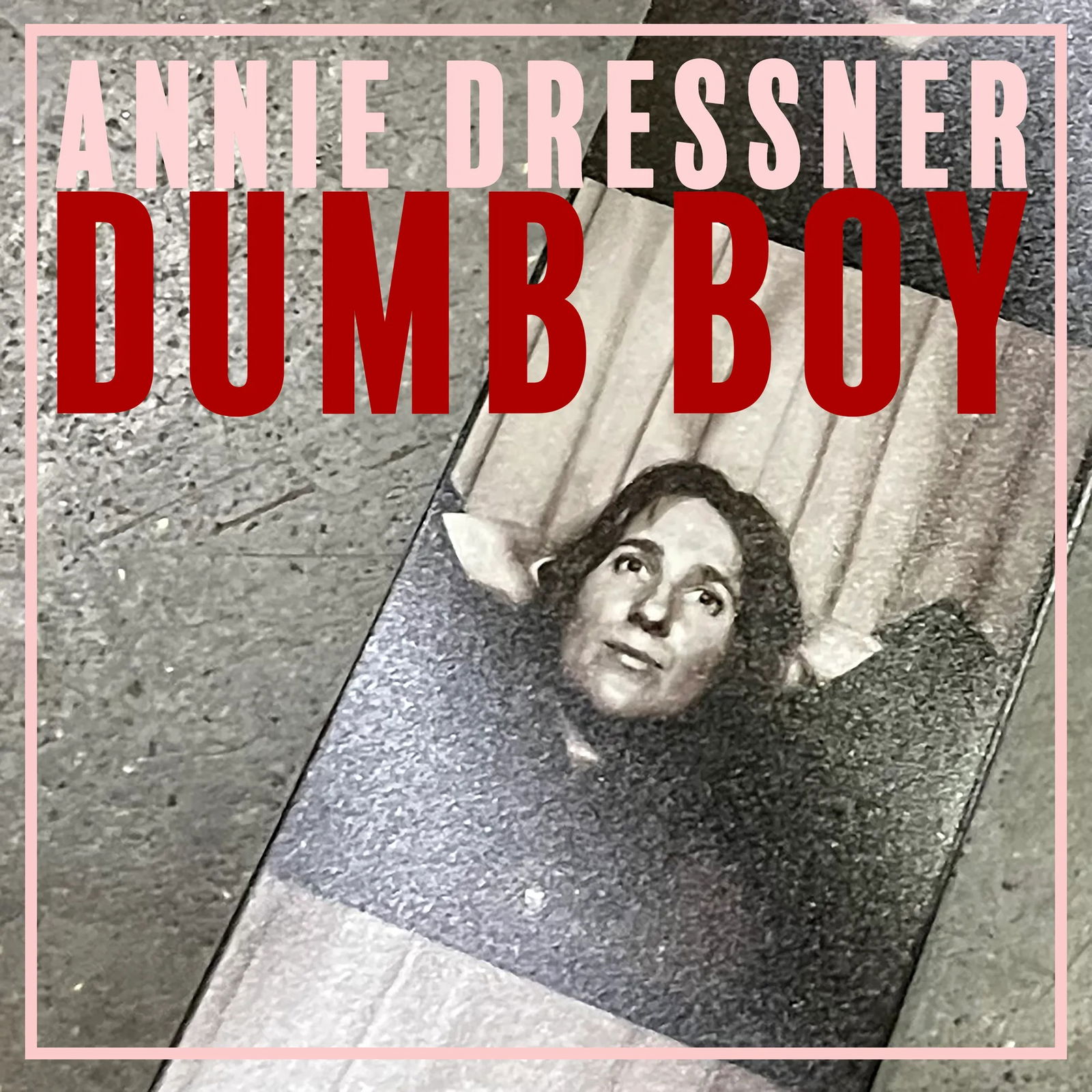 Annie Dressner Shares New Single “Dumb Boy” Produced by Peter Bruntnell
