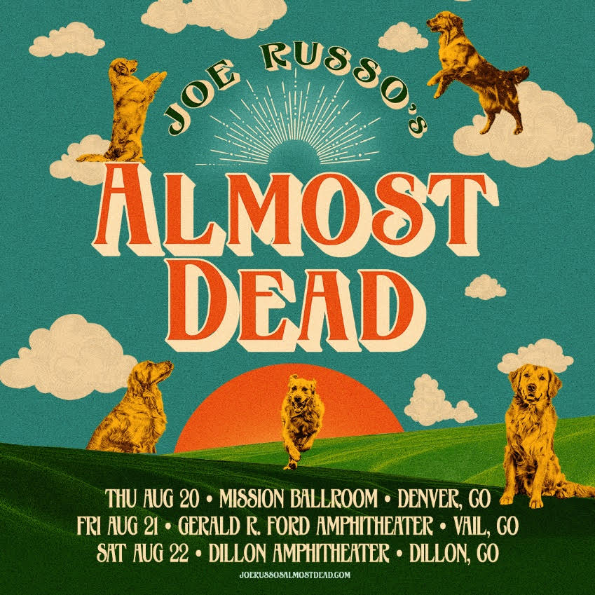 Joe Russo’s Almost Dead Announces Colorado Run: Denver, Vail & Dillon (Aug. 20–22, 2026)