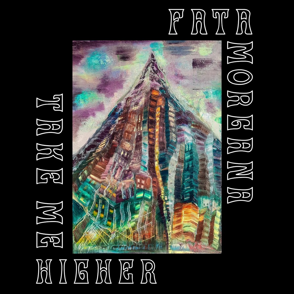 Fata Morgana Announce Debut Single “Take Me Higher” Out March 27