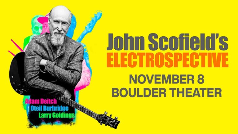 John Scofield’s Electrospective ft. Oteil Burbridge Comes to Boulder Theater