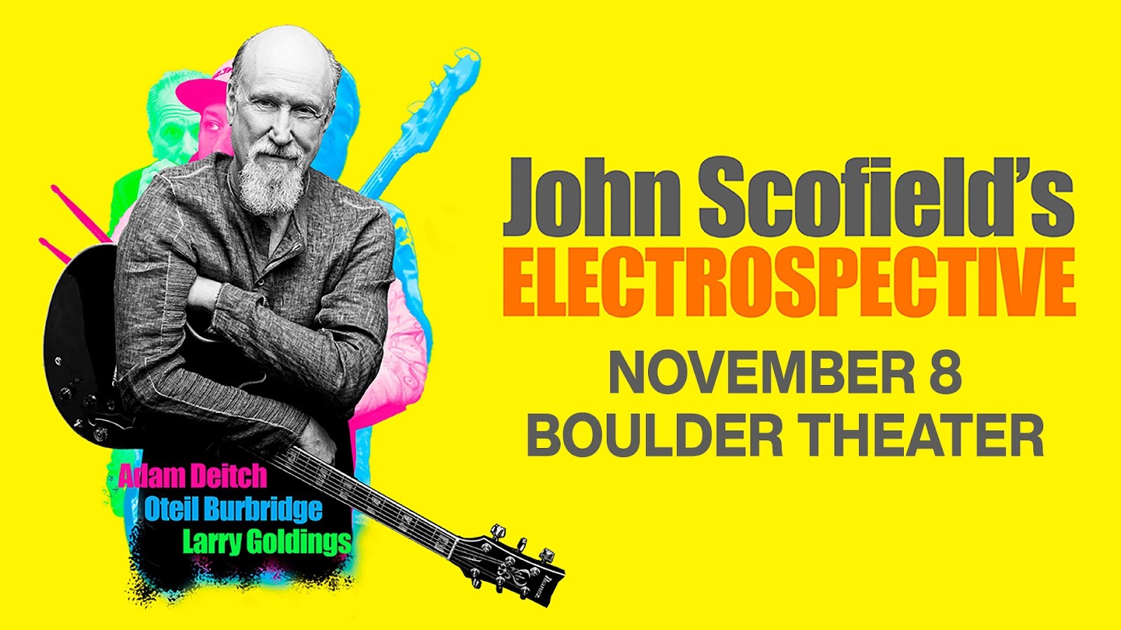John Scofield’s Electrospective ft. Oteil Burbridge Comes to Boulder Theater