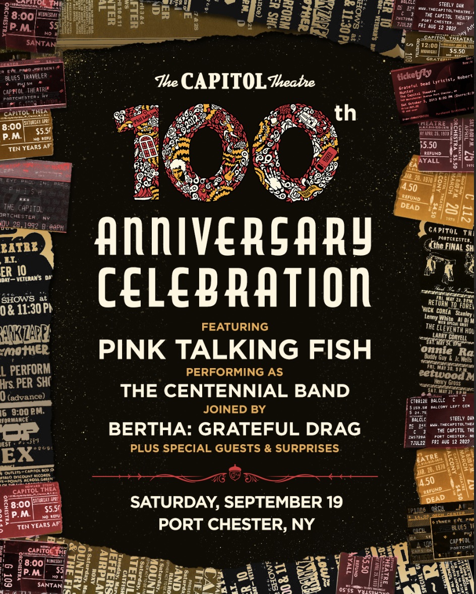 The Capitol Theatre Celebrates 100 Years with a Spectacular Anniversary Concert Featuring Pink Talking Fish as “The Centennial Band” and BERTHA: Grateful Drag