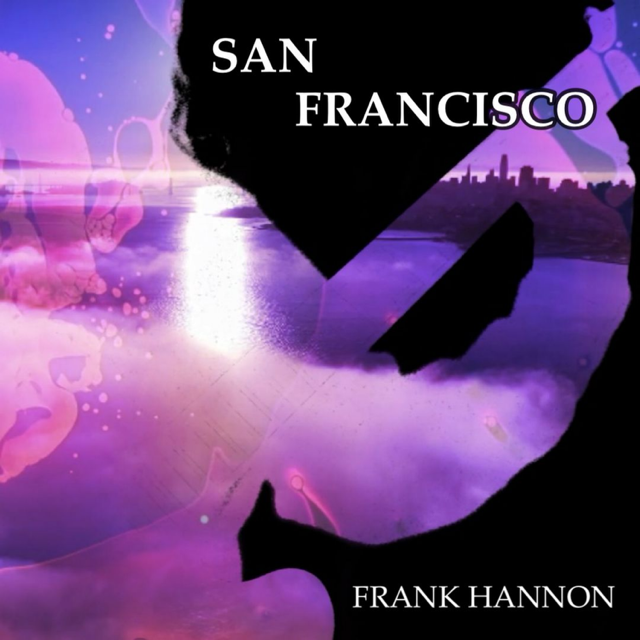 Frank Hannon Honors the Spirit of the 1960s with “San Francisco” Video Collaboration