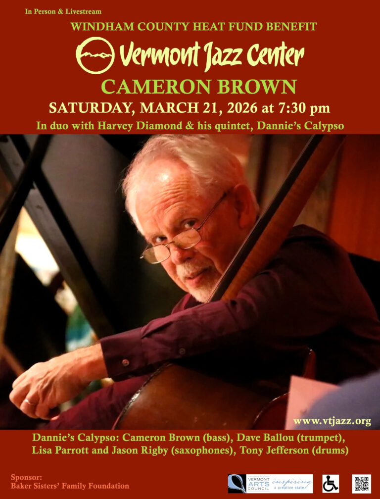 80th Birthday Celebration for Bass Legend Cameron Brown at the Vermont Jazz Center on March 21st, 2026