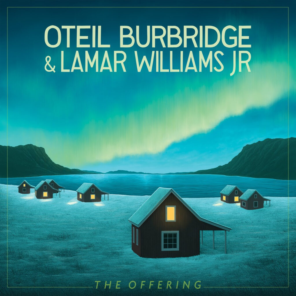 Oteil Burbridge & Lamar Williams Jr. Announce New Album “The Offering”