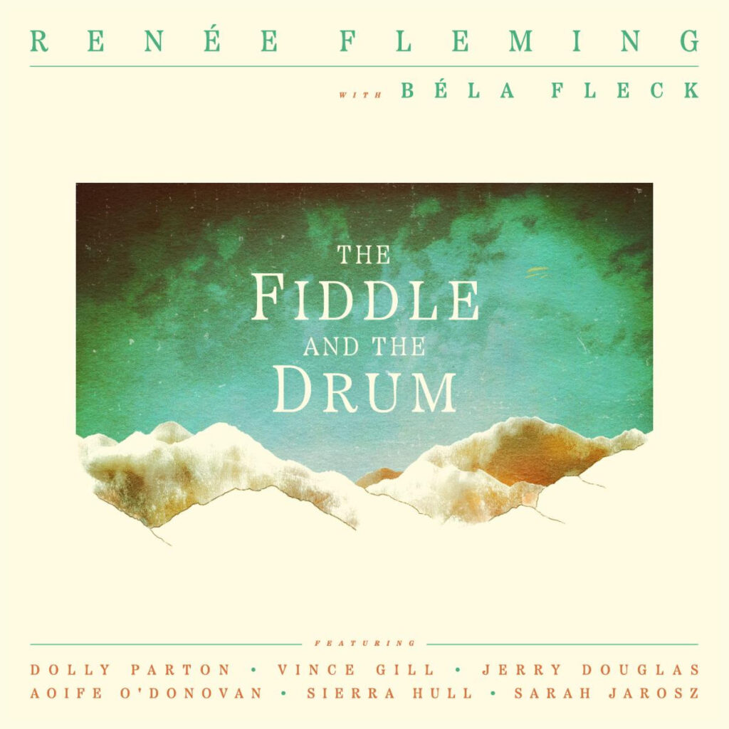 Renée Fleming and Béla Fleck to Release Collaboration Album The Fiddle and The Drum on May 29